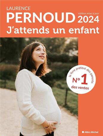 Couverture du livre « J'attends un enfant (édition 2024) » de Laurence Pernoud aux éditions Albin Michel