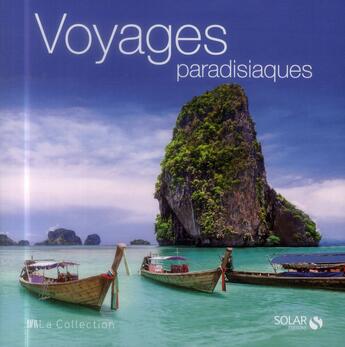 Couverture du livre « Voyages paradisiaques » de Jasmina Trifoni aux éditions Solar