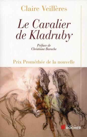 Couverture du livre « Le cavalier de Khabruby » de Claire Veilleres aux éditions Rocher