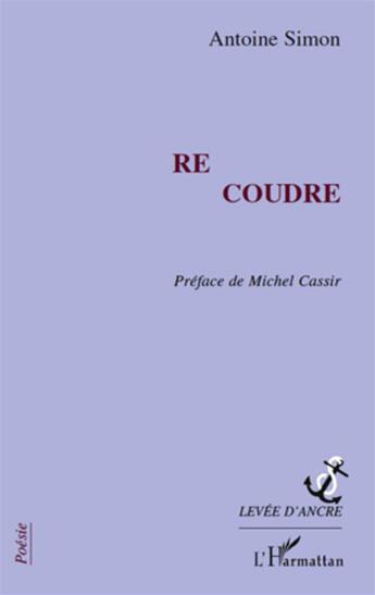 Couverture du livre « Re coudre » de Antoine Simon aux éditions L'harmattan