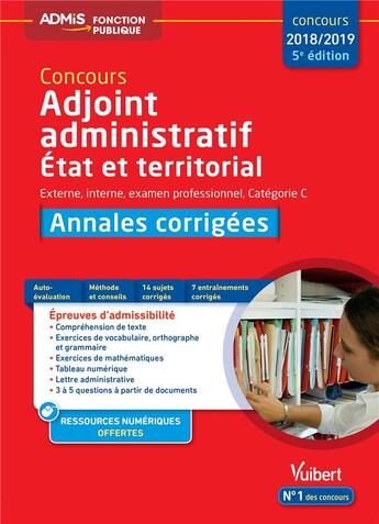 Couverture du livre « Concours adjoint administratif Etat et territorial ; externe, interne, examen professionnel, catégorie C ; annales corrigées (concours 2018/2019) » de Bernadette Lavaud aux éditions Vuibert