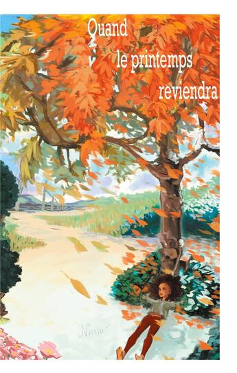 Couverture du livre « Quand Le Printemps Reviendra » de Nana X aux éditions Books On Demand