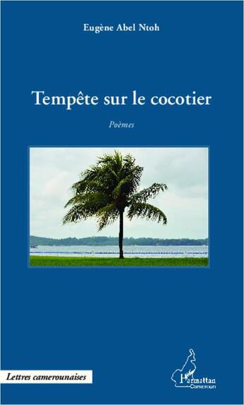 Couverture du livre « Tempête sur le cocotier » de Eugene Abel Ntoh aux éditions L'harmattan