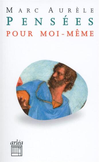 Couverture du livre « Pensées pour moi-même » de Aurelle Marc aux éditions Arlea