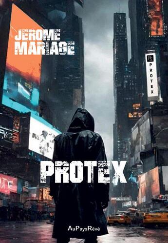 Couverture du livre « Protex » de Jerome Mariage aux éditions Au Pays Reve