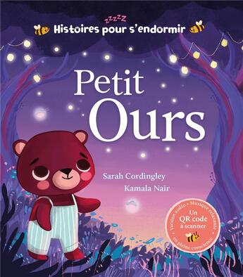 Couverture du livre « Histoires pour s'endormir : Petit ours » de Kamala Nair et Sarah Cordingley aux éditions 1 2 3 Soleil