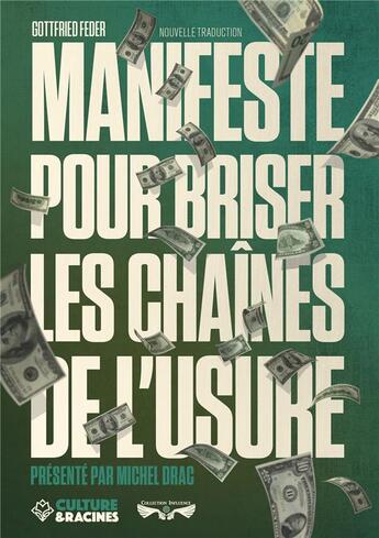 Couverture du livre « Manifeste pour briser les chaines de l'usure » de Gottfried Feder aux éditions Culture Et Racines