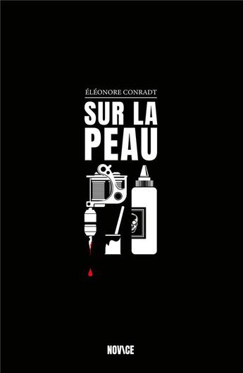 Couverture du livre « Sur la peau » de Eleonore Conradt aux éditions Novice