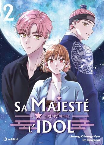 Couverture du livre « Sa majesté l'idol Tome 2 » de Im Soyeon et Jeong Chang-Kyu aux éditions Kworld