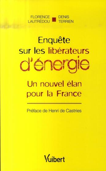 Couverture du livre « Enquête sur les libérateurs d'énergie » de Terrien D. aux éditions Vuibert