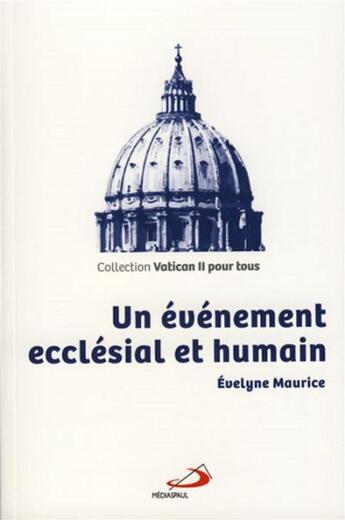Couverture du livre « Un évenement ecclésial et humain » de Evelyne Maurice aux éditions Mediaspaul