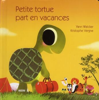 Couverture du livre « Petite tortue part en vacances » de Yann Walcker aux éditions Philippe Auzou