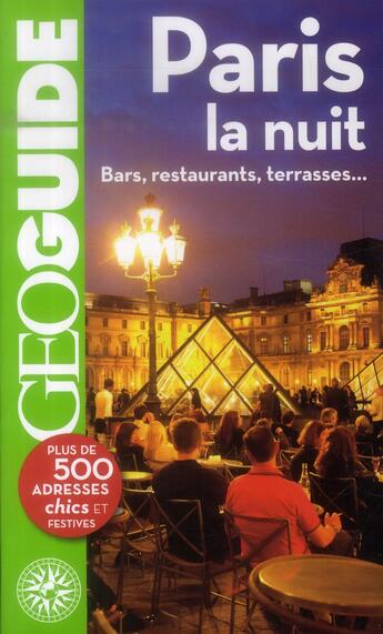 Couverture du livre « GEOguide : Paris la nuit » de  aux éditions Gallimard-loisirs