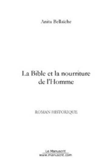 Couverture du livre « La bible et la nourriture de l'homme » de Anita Bellaiche aux éditions Le Manuscrit