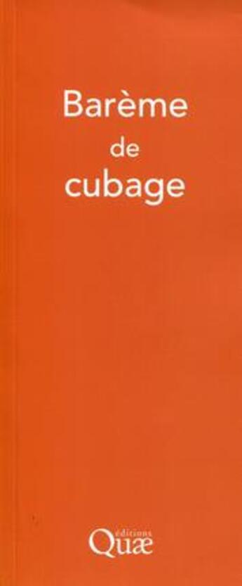 Couverture du livre « Barème de cubage (2e édition) » de  aux éditions Quae