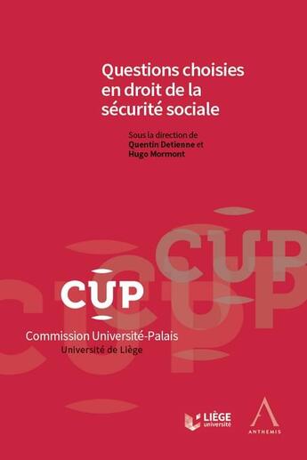 Couverture du livre « Questions choisies en droit de la sécurité sociale » de Quentin Detienne et Hugo Mormont aux éditions Anthemis