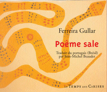 Couverture du livre « Poème sale » de Ferreira Gullar aux éditions Le Temps Des Cerises