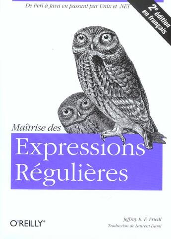 Couverture du livre « Maîtrise des expressions régulières (2e édition) (2e édition) » de Friedl aux éditions O Reilly France