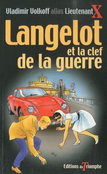 Couverture du livre « Langelot Tome 36 : Langelot et la clef de guerre » de Vladimir Volkoff aux éditions Triomphe