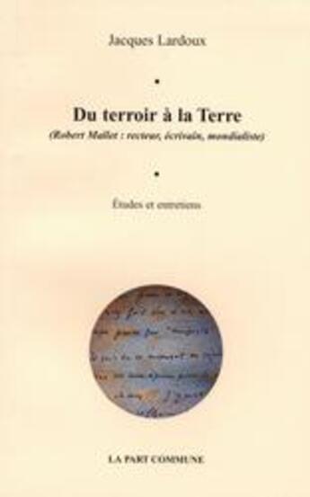 Couverture du livre « Du terroir à la terre » de  aux éditions La Part Commune