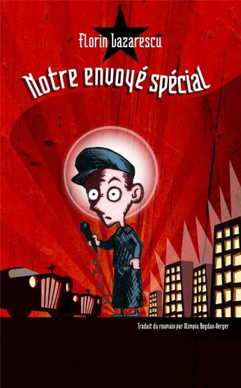 Couverture du livre « Notre envoyé spécial » de Florin Lazarescu aux éditions Syrtes