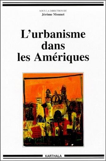 Couverture du livre « L'urbanisme dans les Amériques » de Wip aux éditions Karthala