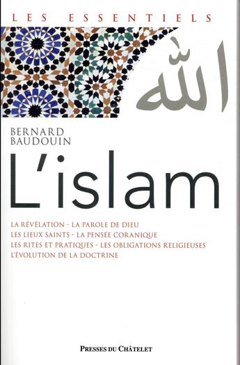 Couverture du livre « L'Islam » de Bernard Baudouin aux éditions Presses Du Chatelet