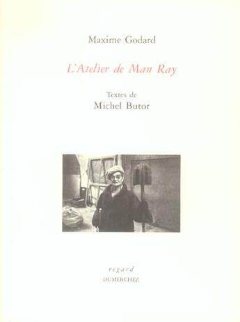 Couverture du livre « L' atelier de man ray » de Godard Maxime aux éditions Dumerchez