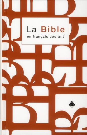 Couverture du livre « Bible ; en français courant avec deutérocanoniques avec notes » de  aux éditions Bibli'o