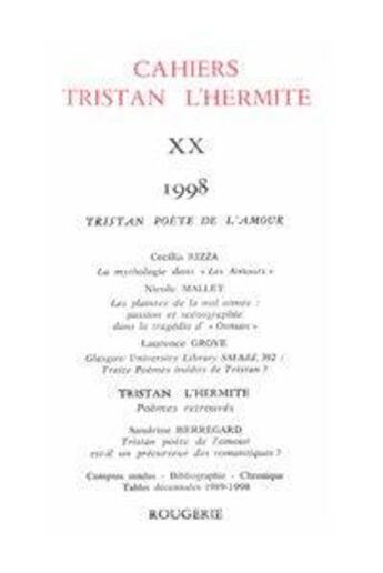 Couverture du livre « Cahiers Tristan L'Hermite. 1998, N  20 » de Cahiers Tristan L'He aux éditions Classiques Garnier