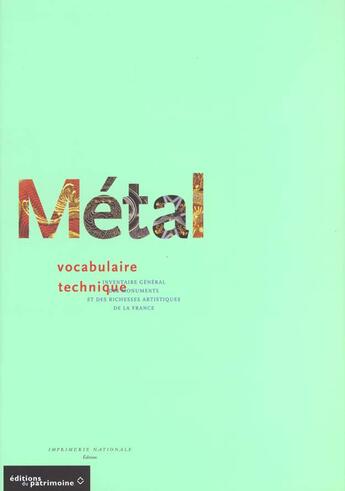 Couverture du livre « Métal ; vocabulaire technique » de Michele Bilimoff et Catherine Arminjon aux éditions Editions Du Patrimoine