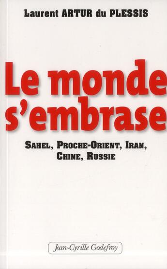 Couverture du livre « Le monde s'embrase » de Laurent Artur Du Plessis aux éditions Jean-cyrille Godefroy