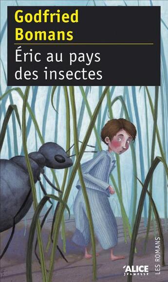 Couverture du livre « Eric au pays des insectes » de Godfried Bomans aux éditions Alice