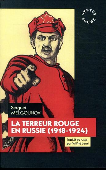 Couverture du livre « La terreur rouge en Russie 1918-1924 » de Serguei Melgounov aux éditions Syrtes