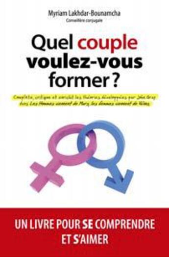 Couverture du livre « Quel couple voulez-vous former ? » de Myriam Lakhdar-Bounamcha aux éditions Hedilina