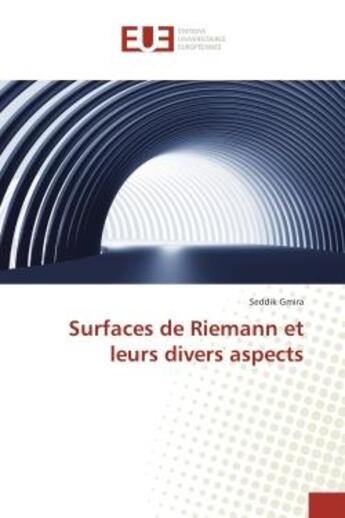 Couverture du livre « Surfaces de riemann et leurs divers aspects » de Gmira Seddik aux éditions Editions Universitaires Europeennes