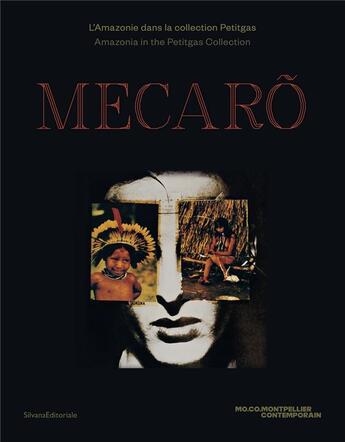 Couverture du livre « Mecaro ; l'amazonie dans la collection petitgas » de  aux éditions Silvana