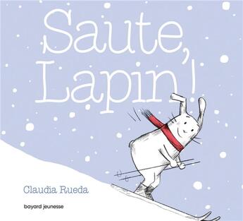 Couverture du livre « Saute, Lapin ! » de Claudia Rueda aux éditions Bayard Jeunesse