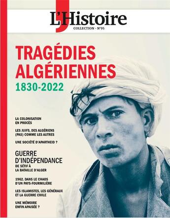 Couverture du livre « LES COLLECTIONS DE L'HISTOIRE n.95 ; tragédies algériennes, 1830-2022 » de  aux éditions L'histoire