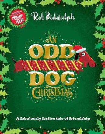 Couverture du livre « AN ODD DOG CHRISTMAS » de Rob Biddulph aux éditions Harper Collins Uk