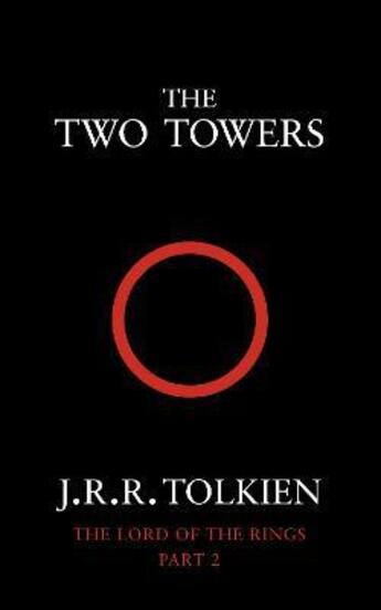 Couverture du livre « THE TWO TOWERS - THE LORD OF THE RINGS V.2 » de J.R.R. Tolkien aux éditions Harper Collins Uk