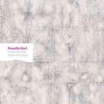 Couverture du livre « Richard Pousette-Dart predominantly white paintings » de Carter Ratcliff aux éditions Dap Artbook