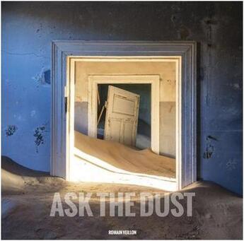 Couverture du livre « Romain veillon ask the dust » de Veillon Romain aux éditions Carpet Bombing