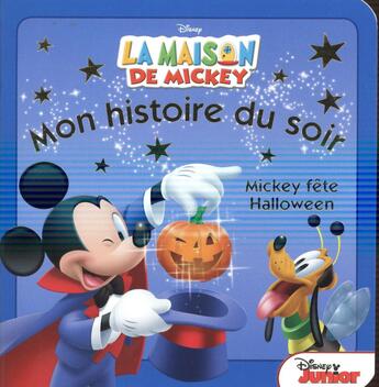 Couverture du livre « Mickey fête Halloween, mon histoire du soir » de  aux éditions Disney Hachette