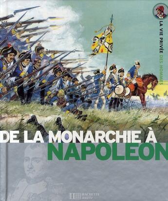 Couverture du livre « De la monarchie à napoléon » de  aux éditions Le Livre De Poche Jeunesse