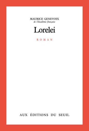 Couverture du livre « Lorelei » de Maurice Genevoix aux éditions Seuil