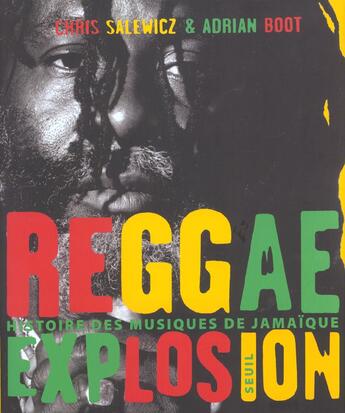 Couverture du livre « Reggae explosion » de Chris Salewicz et Adrian Boot aux éditions Seuil
