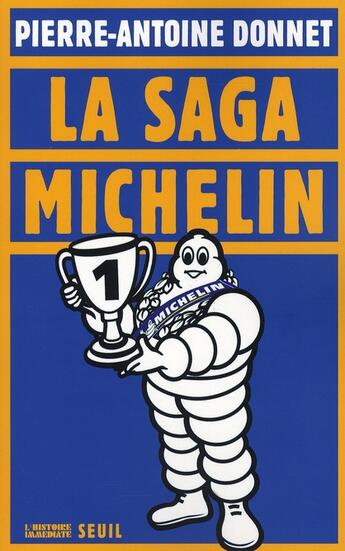 Couverture du livre « La saga Michelin » de Donnet P-A. aux éditions Seuil