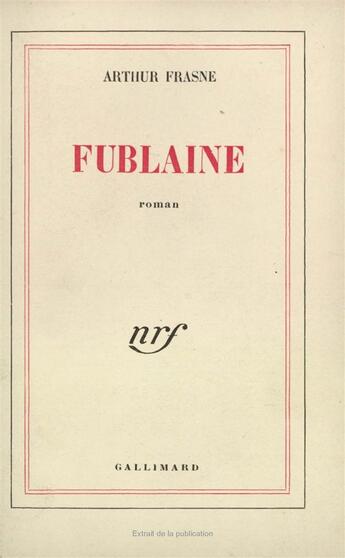 Couverture du livre « Fublaine » de Frasne Arthur aux éditions Gallimard