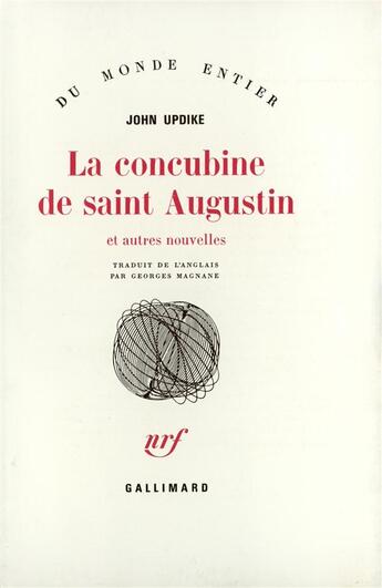 Couverture du livre « La Concubine De Saint Augustin Et Autres Nouvelles » de John Updike aux éditions Gallimard